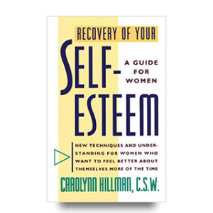 Recovery of Your Self-Esteem